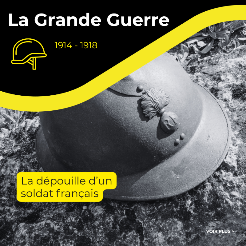 Casque de soldat français de la Première Guerre mondiale découvert lors des fouilles archéologiques de la carrière de Vauclerc.